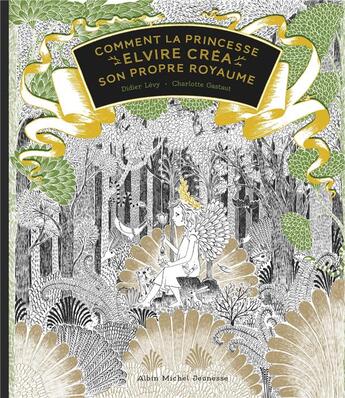 Couverture du livre « Comment la princesse Elvire créa son propre royaume » de Didier Lévy et Charlotte Gastaut aux éditions Albin Michel