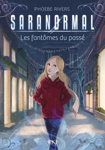 Couverture du livre « Saranormal Tome 4 : les fantômes du passé » de Phoebe Rivers aux éditions Pocket Jeunesse