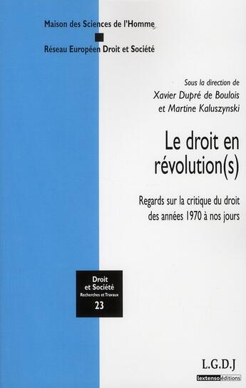 Couverture du livre « Le droit en révolution(s) ; regards sur la critique du droit des années 1970 à nos jours » de Revue Droit Et Societe aux éditions Lgdj