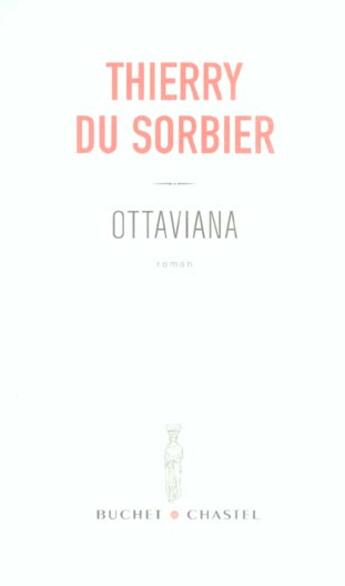 Couverture du livre « Ottaviana » de Du Sorbier Thierry aux éditions Buchet Chastel