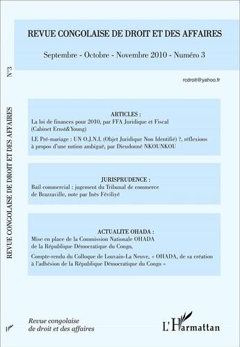 Couverture du livre « REVUE CONGOLAISE DE DROIT ET DES AFFAIRES n.3 : septembre octobre novembre 2010 » de  aux éditions L'harmattan