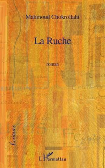 Couverture du livre « La ruche » de Mahmoud Chokrollahi aux éditions L'harmattan