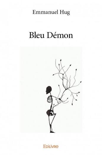 Couverture du livre « Bleu démon » de Emmanuel Hug aux éditions Edilivre