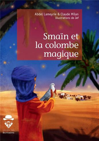 Couverture du livre « Smaïn et la colombe magique » de Abdel Lameyrie aux éditions Publibook