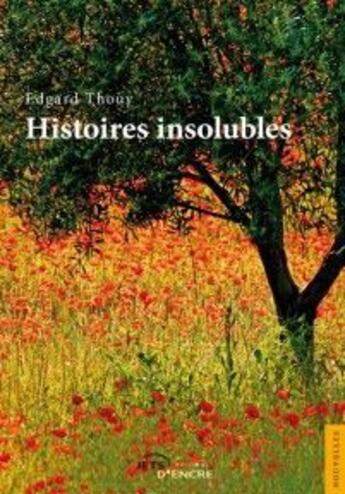 Couverture du livre « Histoires insolubles » de Thouy-E aux éditions Jets D'encre