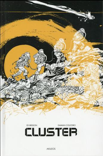 Couverture du livre « Cluster » de Ed Brisson et Damian Couceiro aux éditions Akileos