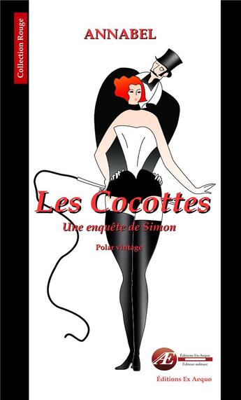 Couverture du livre « Les cocottes » de Annabel aux éditions Ex Aequo