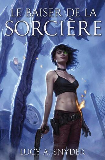 Couverture du livre « Jessie Shimmer Tome 2 ; le baiser de la sorcière » de Lucy A. Snyder aux éditions Eclipse