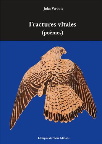 Couverture du livre « Fractures vitales » de Jules Verbois aux éditions L'empire De L'ame