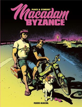 Couverture du livre « Macadam Byzance » de Pierre Place et Pierrick Starsky aux éditions Fluide Glacial