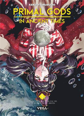 Couverture du livre « Primal gods in ancient times Tome 5 » de Kenji Tsurubuchi aux éditions Vega Dupuis