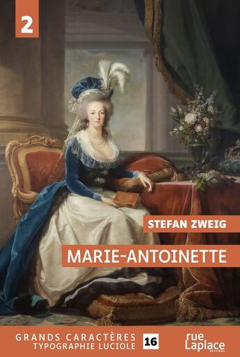 Couverture du livre « Marie-Antoinette Tome 2 » de Stefan Zweig aux éditions Ruelaplace