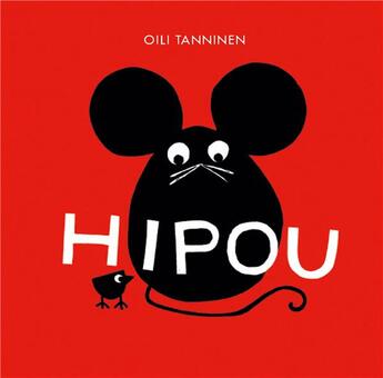 Couverture du livre « Hipou » de Oili Tanninen aux éditions La Partie