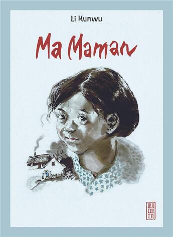 Couverture du livre « Ma maman » de Li Kunwu aux éditions Kana