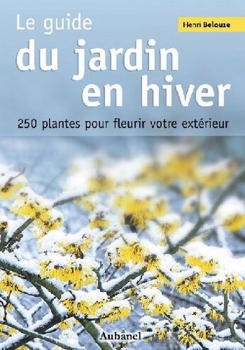 Couverture du livre « Guide Du Jardin En Hiver (Le) » de Henri Belouze aux éditions La Martiniere