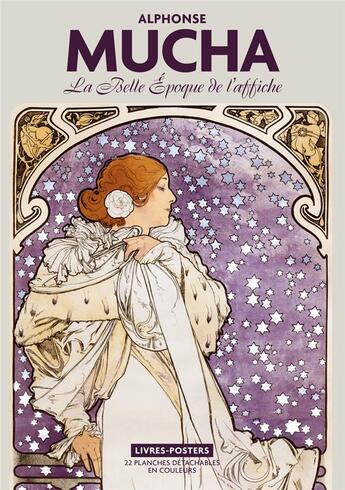 Couverture du livre « Alphonse Mucha ; la belle époque de l'affiche » de Sandrine Maillet aux éditions Bnf Editions