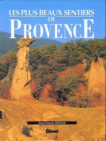 Couverture du livre « Sentiers de provence » de Jean-Francois Devaud aux éditions Glenat