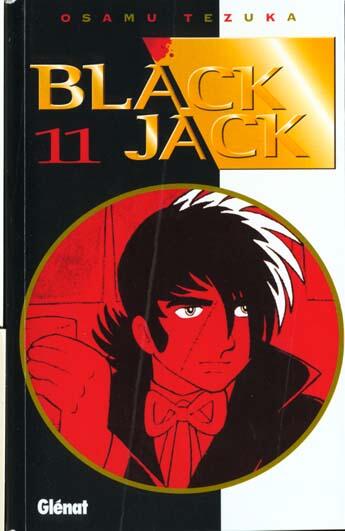 Couverture du livre « BlackJack Tome 11 » de Osamu Tezuka aux éditions Glenat