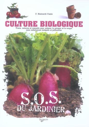 Couverture du livre « Sos du jardinier culture biologique » de Mainardi Fazio aux éditions De Vecchi