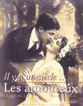 Couverture du livre « Il y a un siecle les amoureux » de Dantec-Lagier-Walch- aux éditions Ouest France