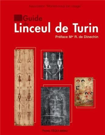 Couverture du livre « Guide du linceul de turin » de Montre Nous Ton Visa aux éditions Tequi