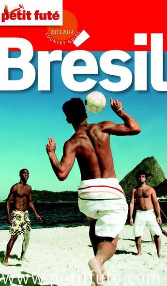 Couverture du livre « GUIDE PETIT FUTE ; COUNTRY GUIDE ; Brésil (édition 2013-2014) » de  aux éditions Le Petit Fute