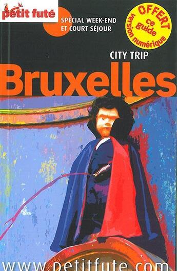 Couverture du livre « GUIDE PETIT FUTE ; CITY TRIP ; Bruxelles (édition 2014) » de  aux éditions Le Petit Fute