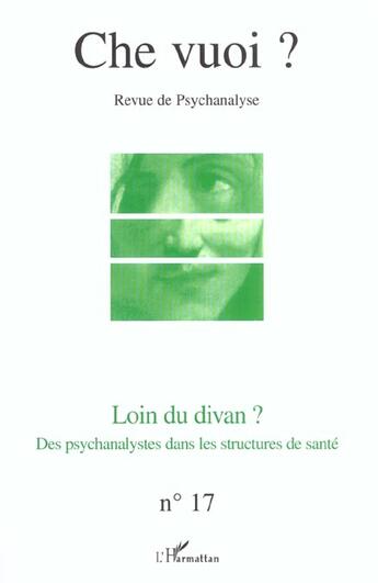 Couverture du livre « Loin du divan ? des psychanalystes dans les structures de santé » de  aux éditions L'harmattan