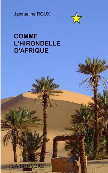 Couverture du livre « Comme l'hirondelle d'Afrique » de Jacqueline Roux aux éditions La Bruyere