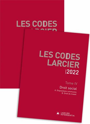 Couverture du livre « Les codes Larcier t.4 ; droit social (édition 2022) » de Jean-Pierre Aerts et Emmanuel Caprasse et Frederic Close et Marc-Albert Jamin et Luc Lambrecht et Didier Marechal aux éditions Larcier