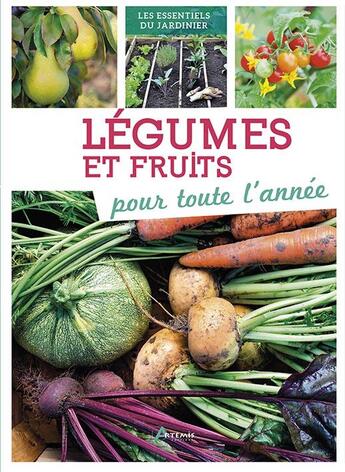 Couverture du livre « Légumes et fruits pour toute l'année » de  aux éditions Artemis