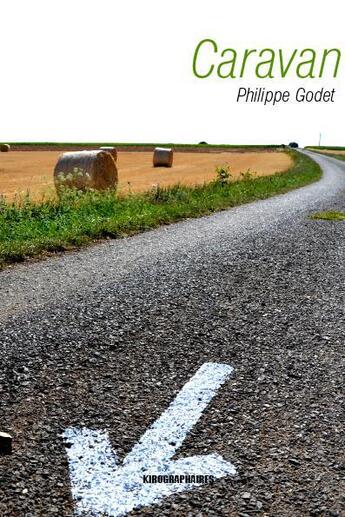 Couverture du livre « Caravan » de Philippe Godet aux éditions Kirographaires