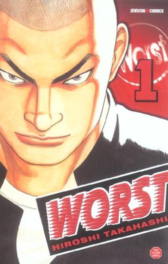 Couverture du livre « Worst T.1 » de Hiroshi Takahashi aux éditions Generation Comics