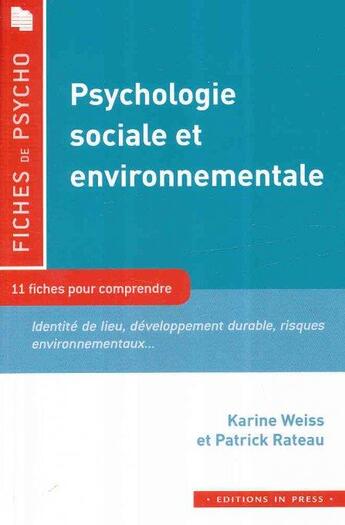Couverture du livre « Psychologie sociale environnementale » de Karine Weiss et Patrick Rateau aux éditions In Press