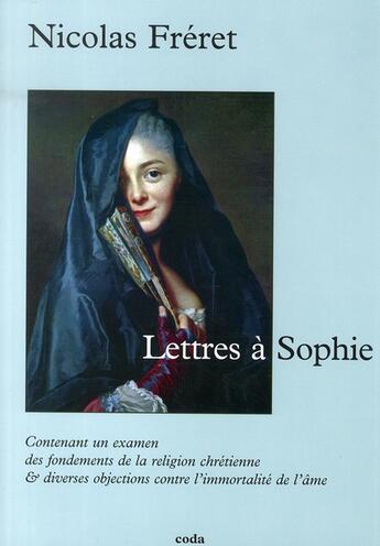 Couverture du livre « Lettres à Sophie » de Nicolas Fréret aux éditions Coda