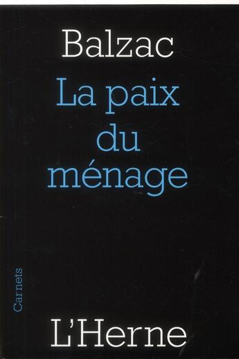 Couverture du livre « La paix du ménage » de Honoré De Balzac aux éditions L'herne