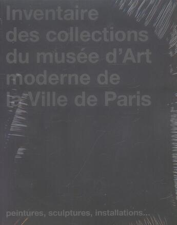 Couverture du livre « Inventaire des peintures, sculptures, installations et photographies contemporai » de  aux éditions Paris-musees