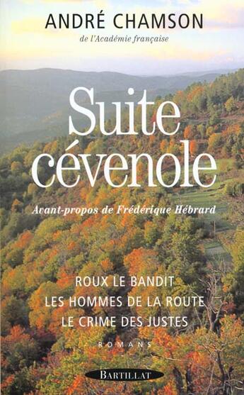 Couverture du livre « SUITE CEVENOLE » de Andre Chamson aux éditions Bartillat