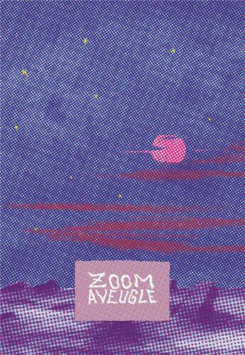 Couverture du livre « Zoom aveugle » de Florian Huet aux éditions La Poinconneuse