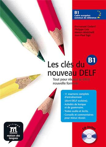 Couverture du livre « Les clés du nouveau delf b1 niveau 3 ; livre élève » de Godard E aux éditions La Maison Des Langues