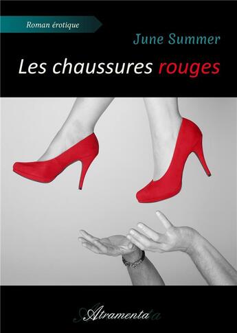 Couverture du livre « Les chaussures rouges » de June Summer aux éditions Atramenta