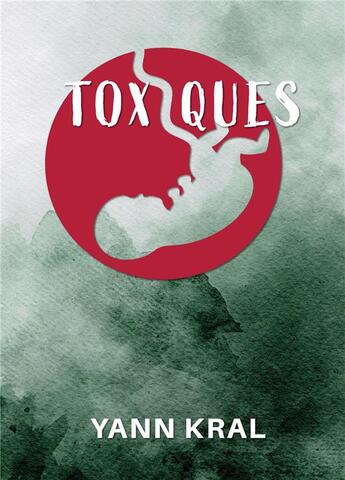 Couverture du livre « Toxiques » de Kral Yann aux éditions Stylit