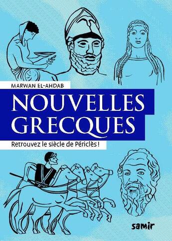 Couverture du livre « Nouvelles grecques » de Marwan El Ahdab aux éditions Samir