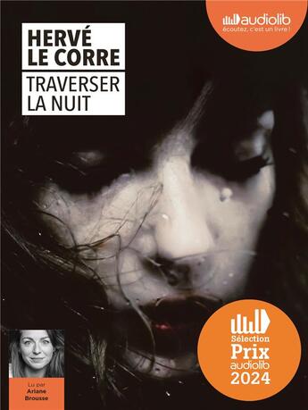 Couverture du livre « Traverser la nuit - livre audio 1 cd mp3 » de Herve Le Corre aux éditions Audiolib