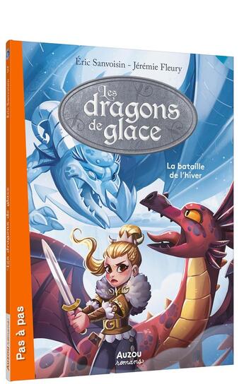 Couverture du livre « La saga des dragons Tome 3 : la bataille de l'hiver » de Eric Sanvoisin et Jeremie Fleury aux éditions Auzou