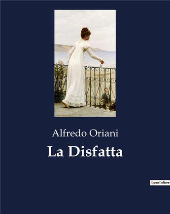 Couverture du livre « La Disfatta » de Oriani Alfredo aux éditions Culturea