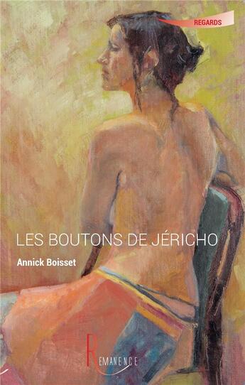 Couverture du livre « Les boutons de Jéricho » de Annick Boisset aux éditions La Remanence