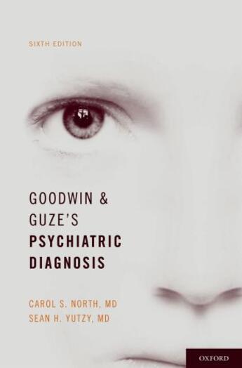 Couverture du livre « Goodwin and Guze's Psychiatric Diagnosis » de Yutzy Sean aux éditions Oxford University Press Usa