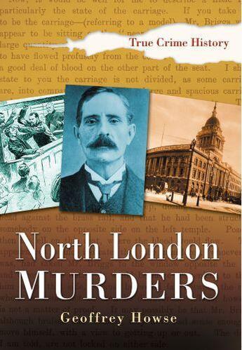 Couverture du livre « North London Murders » de Howse Geoffrey aux éditions History Press Digital