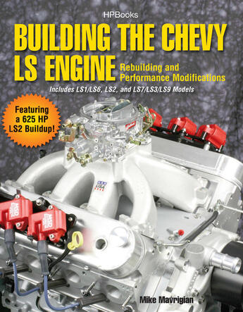 Couverture du livre « Building the Chevy LS Engine HP1559 » de Mavrigian Mike aux éditions Penguin Group Us